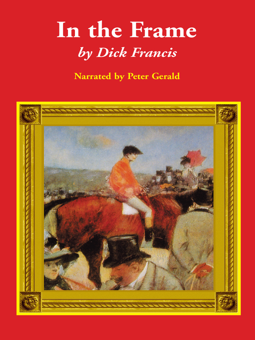 Title details for In the Frame by Dick Francis - Available